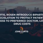 Curtis, Rosen Introduce Bipartisan Legislation to Protect Patients’ Access to Preferred Doctor, Lower Drug Costs
