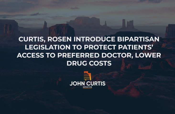 Curtis, Rosen Introduce Bipartisan Legislation to Protect Patients’ Access to Preferred Doctor, Lower Drug Costs
