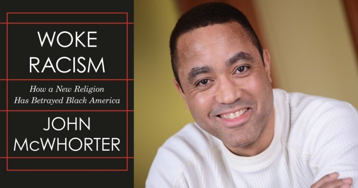 ‘Woke Racism’: John McWhorter argues against what he calls a religion of anti-racism