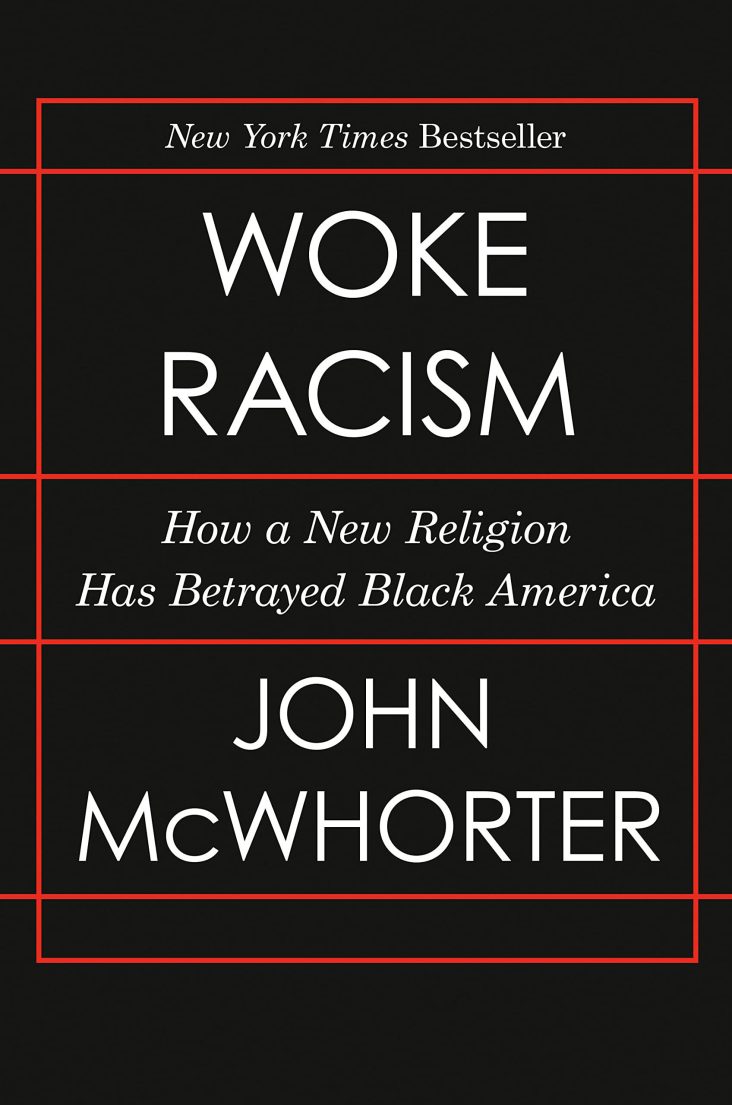 John McWhorter’s Woke Racism: How a New Religion Has Betrayed Black America