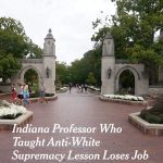 An Indiana University instructor who showed a graphic in class that listed the “Make America Great Again” slogan as covert white supremacy has lost her job. Administrators suspended the instructor, Jessica Adams, after Senator Jim Banks, an ally of President – facebook.com