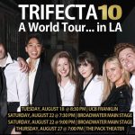 TRIFECTA 10 Sketch Comedy Show to Hit Three LA Stages This August