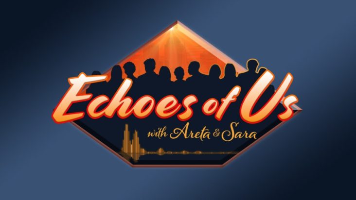 22News ‘Echoes of Us’ podcast invites guest submissions for Season 3