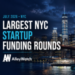 The 7 Largest NYC Tech Startup Funding Rounds of July 2026 – AlleyWatch